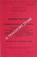 Book cover of Working Timetable of Passenger/Parcels Trains - Section PA - Paddington & Marylebone to Leamington Spa & Bletchley; Standish Jn., Westerleigh & North Somerset Jn.; Reading to Warminster, Weymouth & Taunton - 16 May to 2 Oct. 1988 by British Railways Western Region